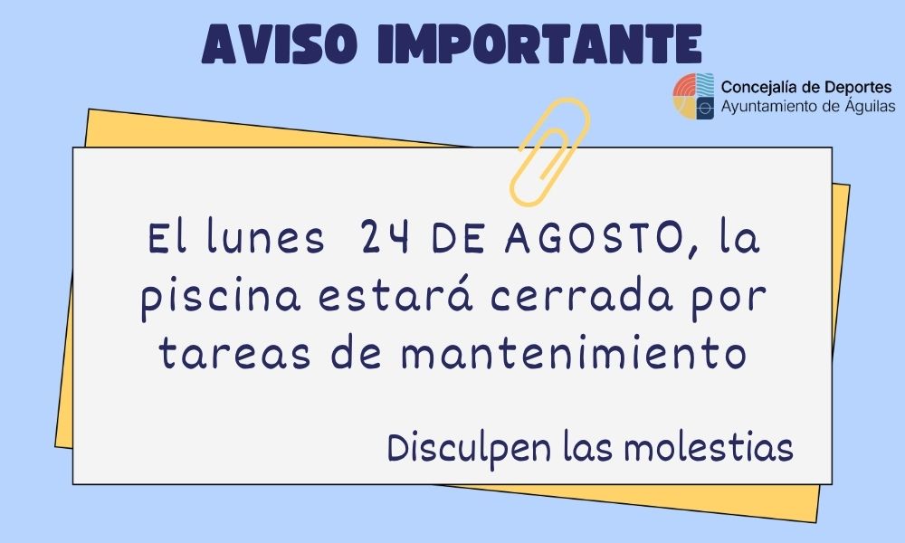 24 agosto cierre piscina Huerto Don Jorge por Mantenmiento
